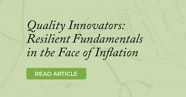 Quality Innovators: Resilient Fundamentals in the Face of Inflation