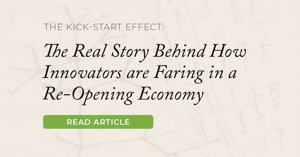 The Kick-Start Effect: The Real Story Behind How Innovators are Faring in a Re-Opening Economy
